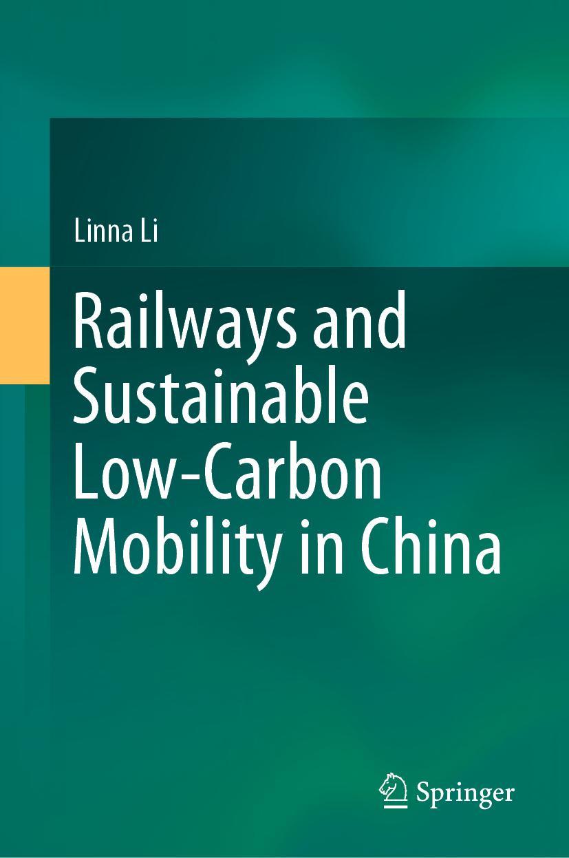 Vorderes Coverbild Railways and Sustainable Low-Carbon Mobility in China