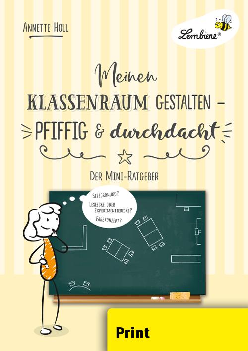 Vorderes Coverbild Meinen Klassenraum gestalten - pfiffig und durchdacht (PR)