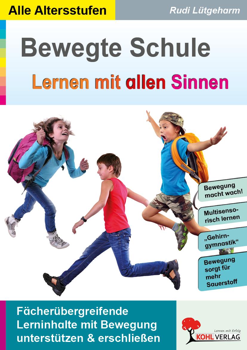 Vorderes Coverbild Bewegte Schule - Lernen mit allen Sinnen