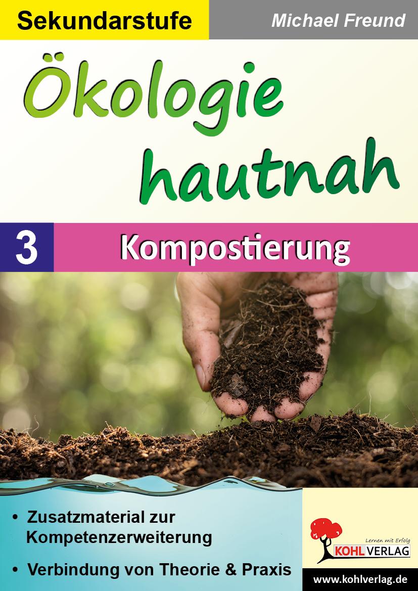 Vorderes Coverbild Ökologie hautnah - Band 3: Kompostierung