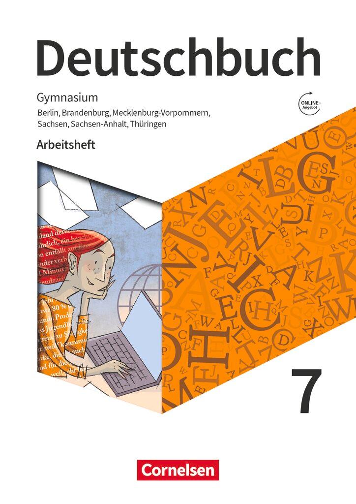Vorderes Coverbild Deutschbuch Gymnasium 7. Schuljahr - Berlin, Brandenburg, Mecklenburg-Vorpommern, Sachsen, Sachsen-Anhalt und Thüringen - Arbeitsheft mit Lösungen