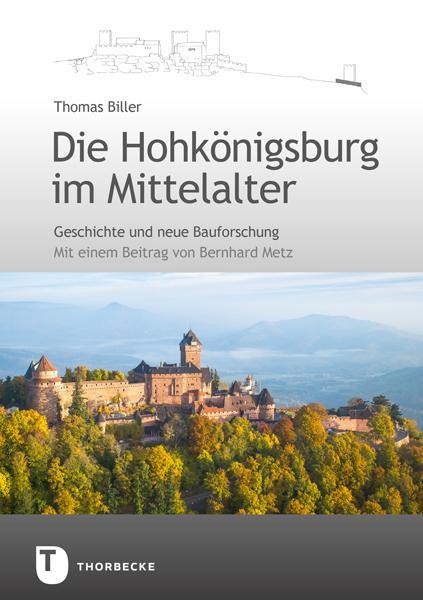 Vorderes Coverbild Die Hohkönigsburg im Mittelalter