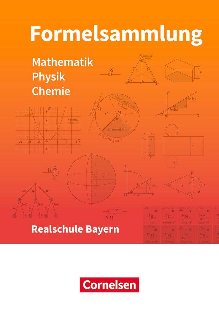 Vorderes Coverbild Formelsammlungen Sekundarstufe I Mathematik - Physik - Chemie. Realschule - Bayern