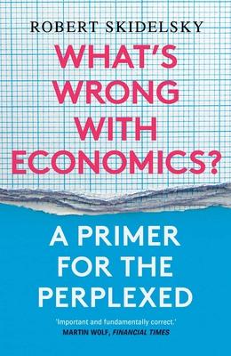Vorderes Coverbild What's Wrong with Economics?