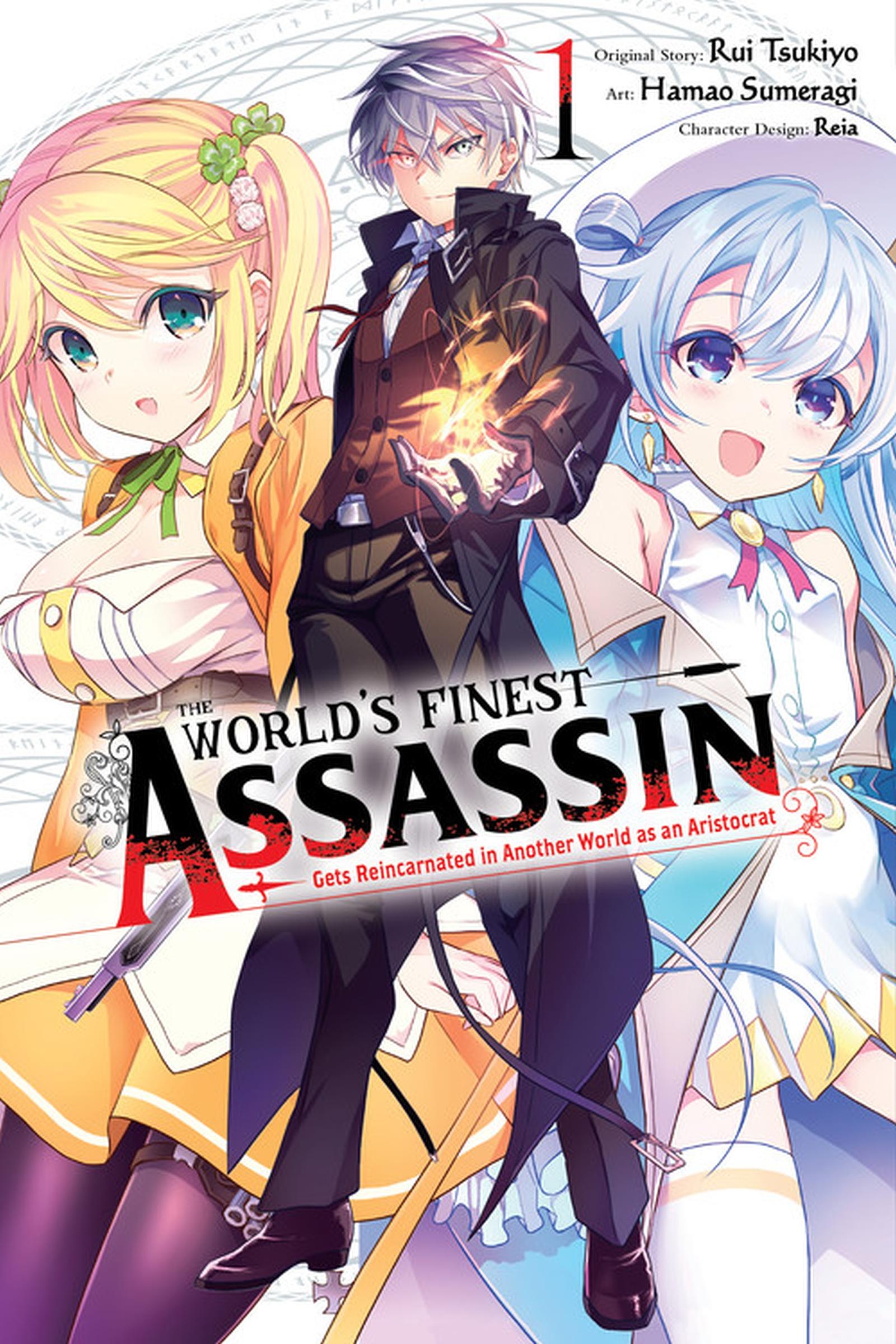 Vorderes Coverbild The World's Finest Assassin Gets Reincarnated in Another World as an Aristocrat, Vol. 1 (Manga)