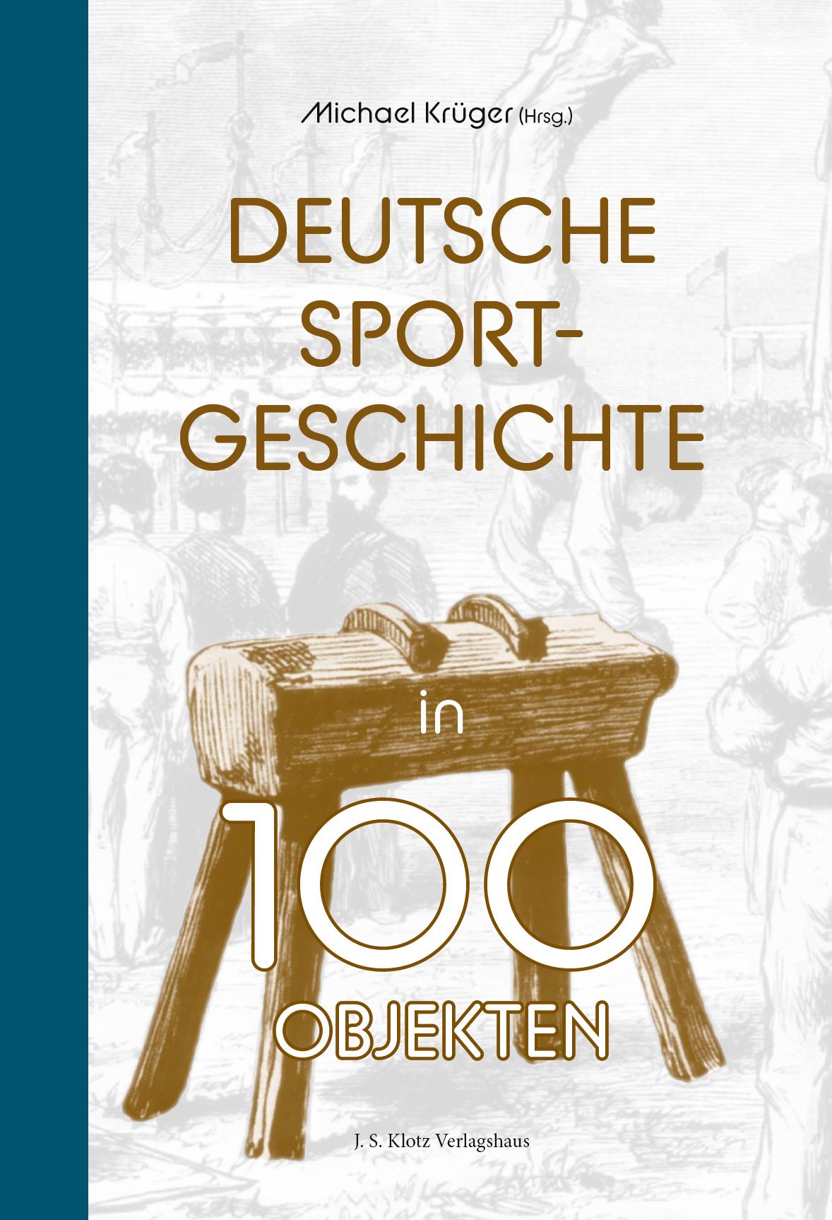 Vorderes Coverbild Deutsche Sportgeschichte in 100 Objekten