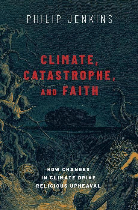 Vorderes Coverbild Climate, Catastrophe, and Faith