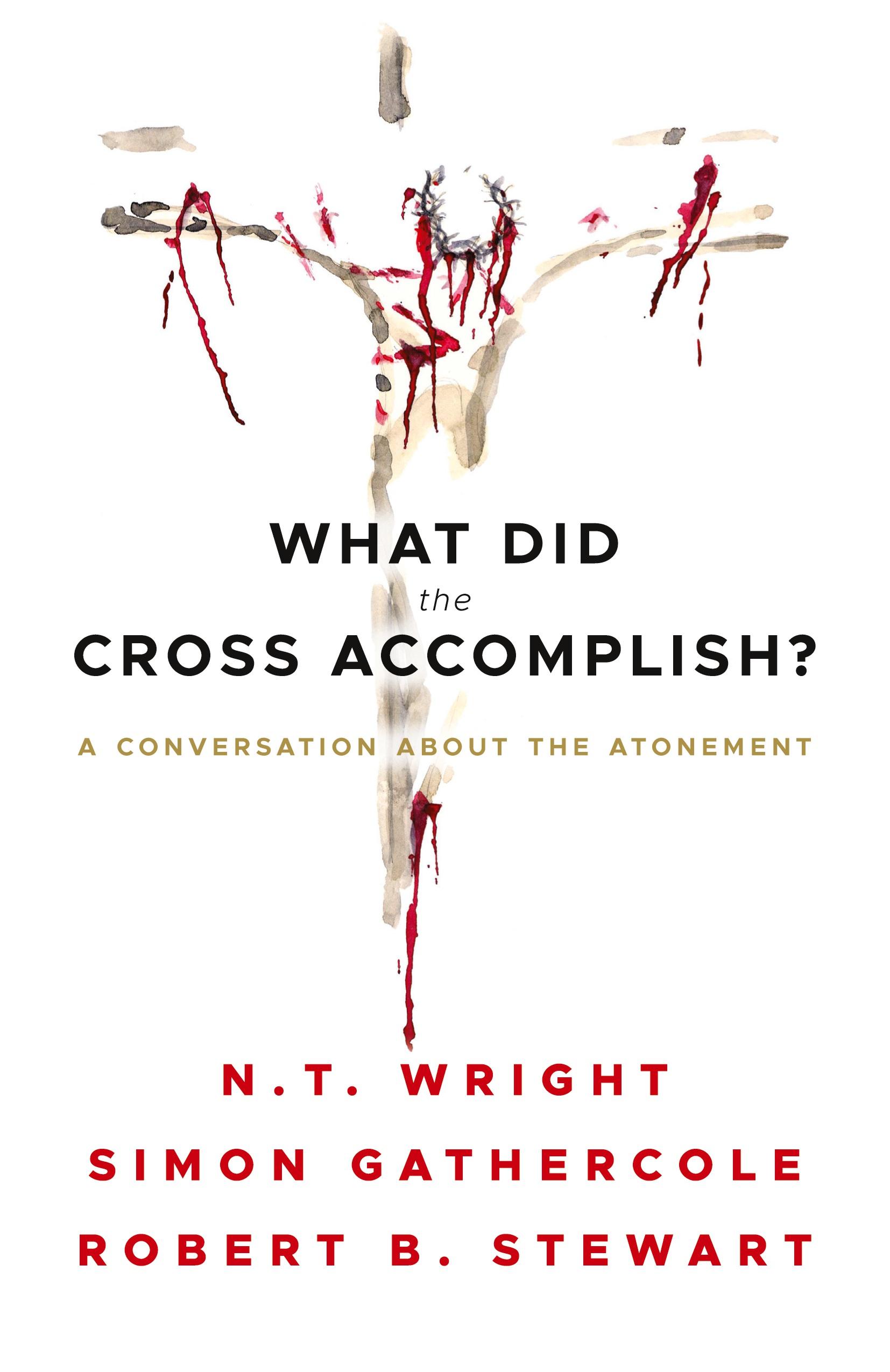 Vorderes Coverbild What Did the Cross Accomplish?