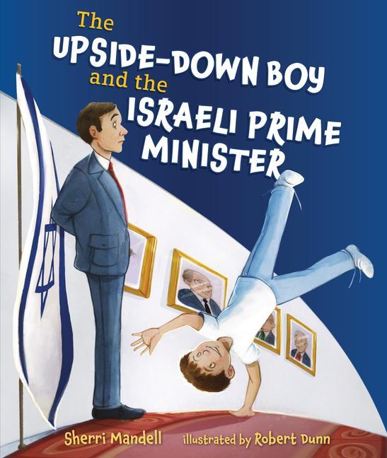 Vorderes Coverbild The Upside-Down Boy and the Israeli Prime Minister