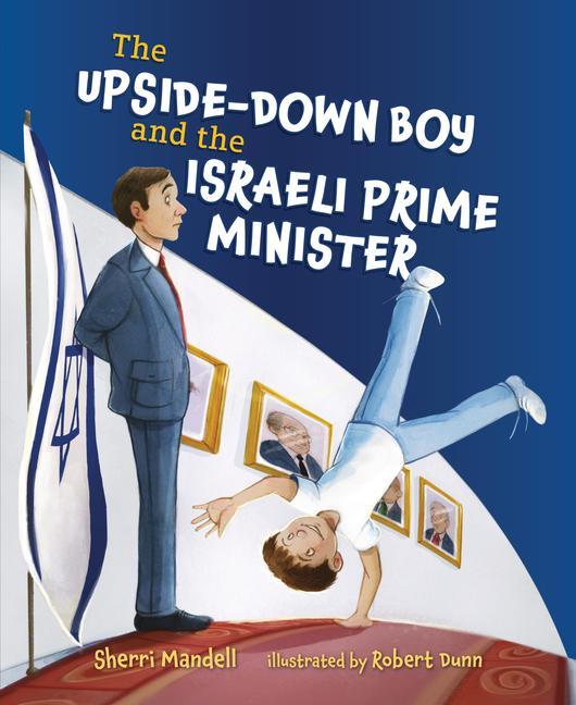 Vorderes Coverbild The Upside-Down Boy and the Israeli Prime Minister