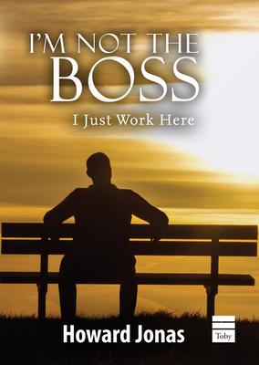 Vorderes Coverbild I'm Not the Boss: I Just Work Here