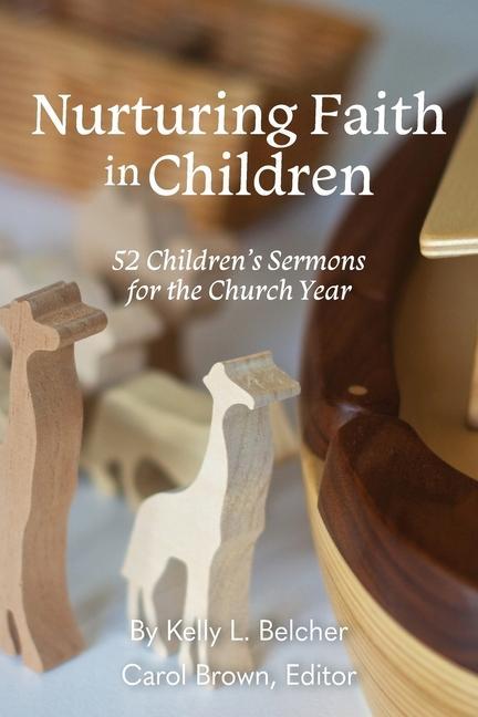 Vorderes Coverbild Nurturing Faith in Children: 52 Children's Sermons for the Church Year