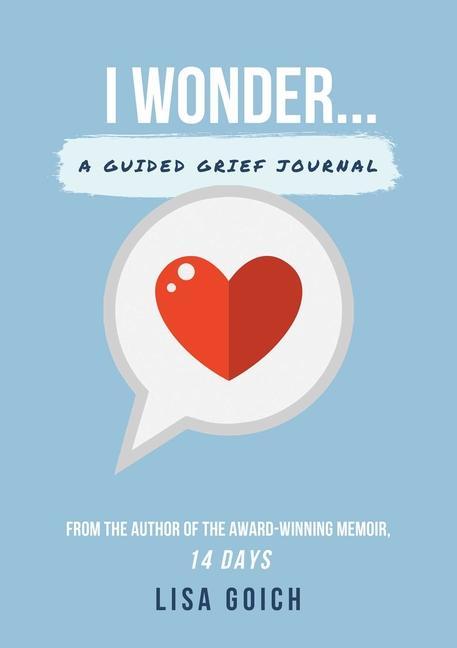 Vorderes Coverbild I Wonder...: A Guided Grief Journal