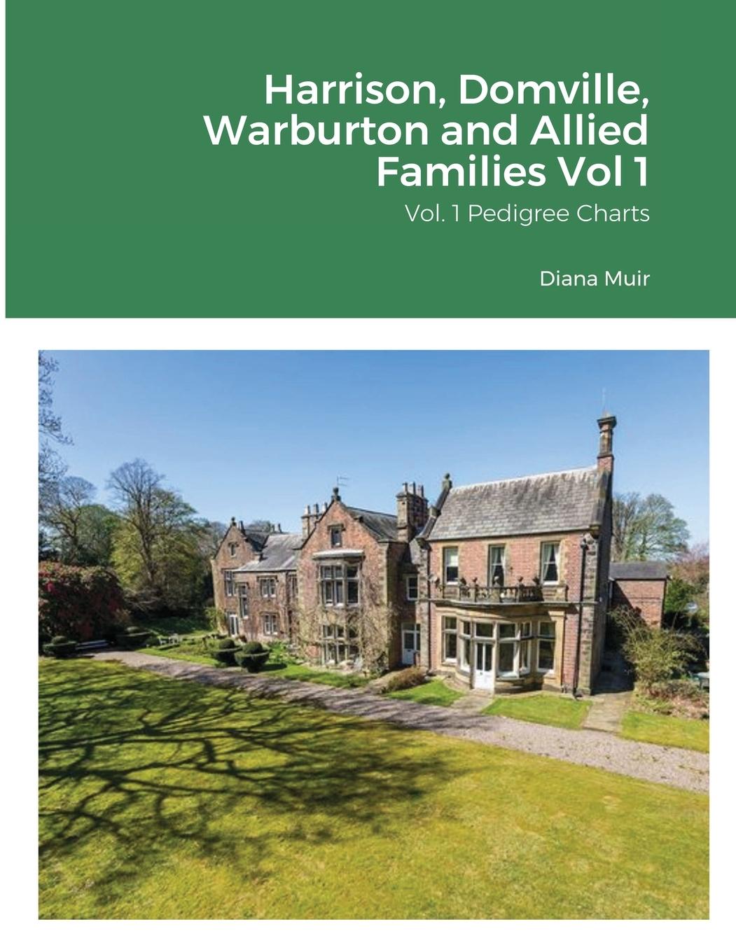Vorderes Coverbild Harrison, Domville, Warburton and Allied Families Vol 1