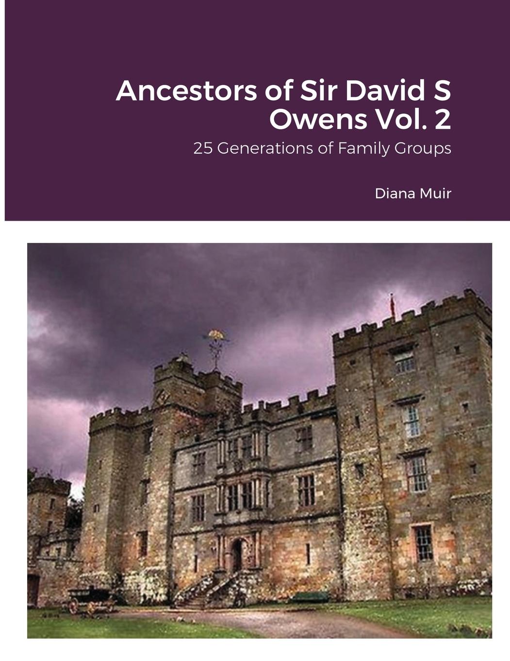 Vorderes Coverbild Ancestors of Sir David S Owens Vol. 2