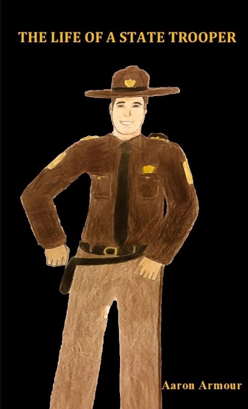 Vorderes Coverbild THE LIFE OF A STATE TROOPER