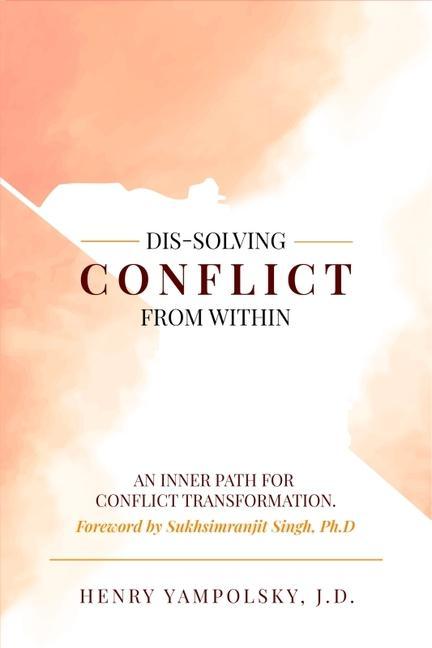 Vorderes Coverbild Dis-Solving Conflict from Within