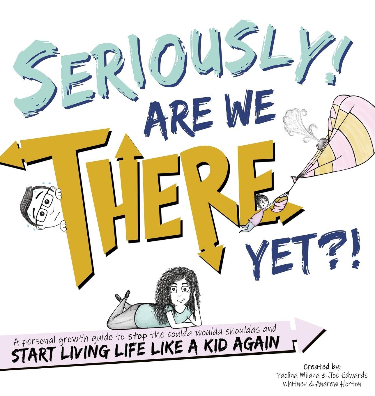 Vorderes Coverbild Seriously! Are We There Yet?!