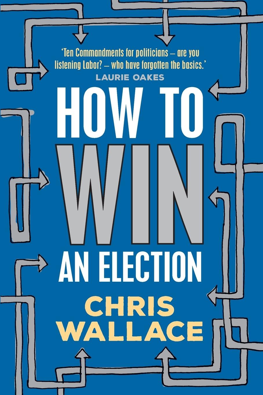 Vorderes Coverbild How to Win an Election