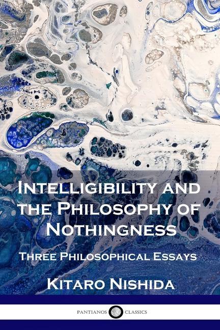 Vorderes Coverbild Intelligibility and the Philosophy of Nothingness