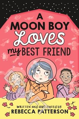 Vorderes Coverbild A Moon Boy Loves My Best Friend