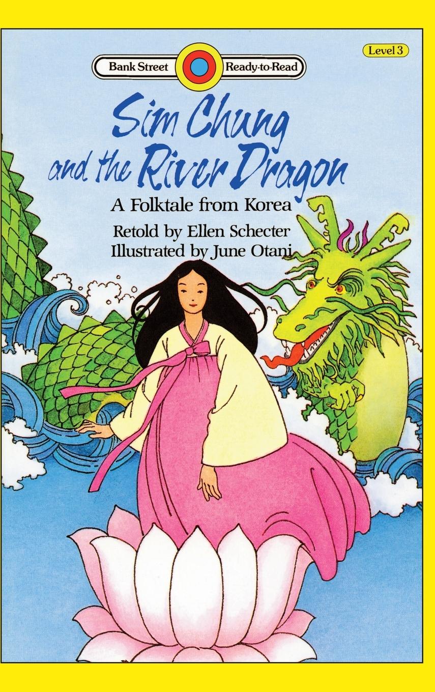Vorderes Coverbild Sim Chung and the River Dragon-A Folktale from Korea