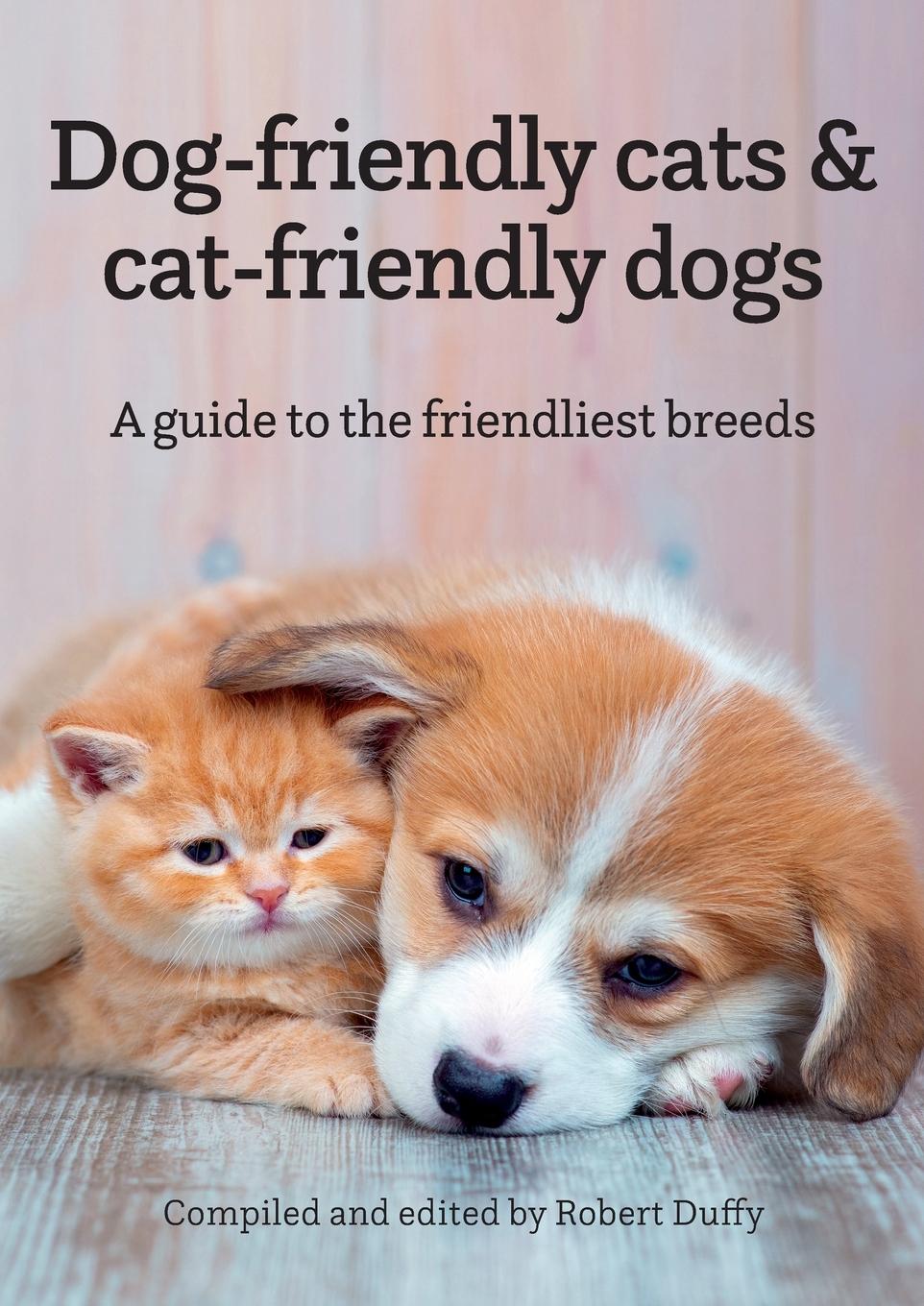 Vorderes Coverbild Dog-friendly cats & cat-friendly dogs
