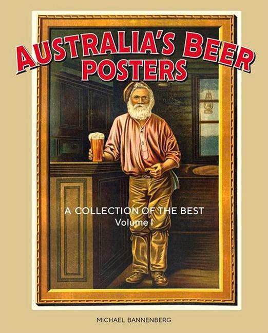 Vorderes Coverbild Australia's Beer Posters: A Collection of the Best Volume 1