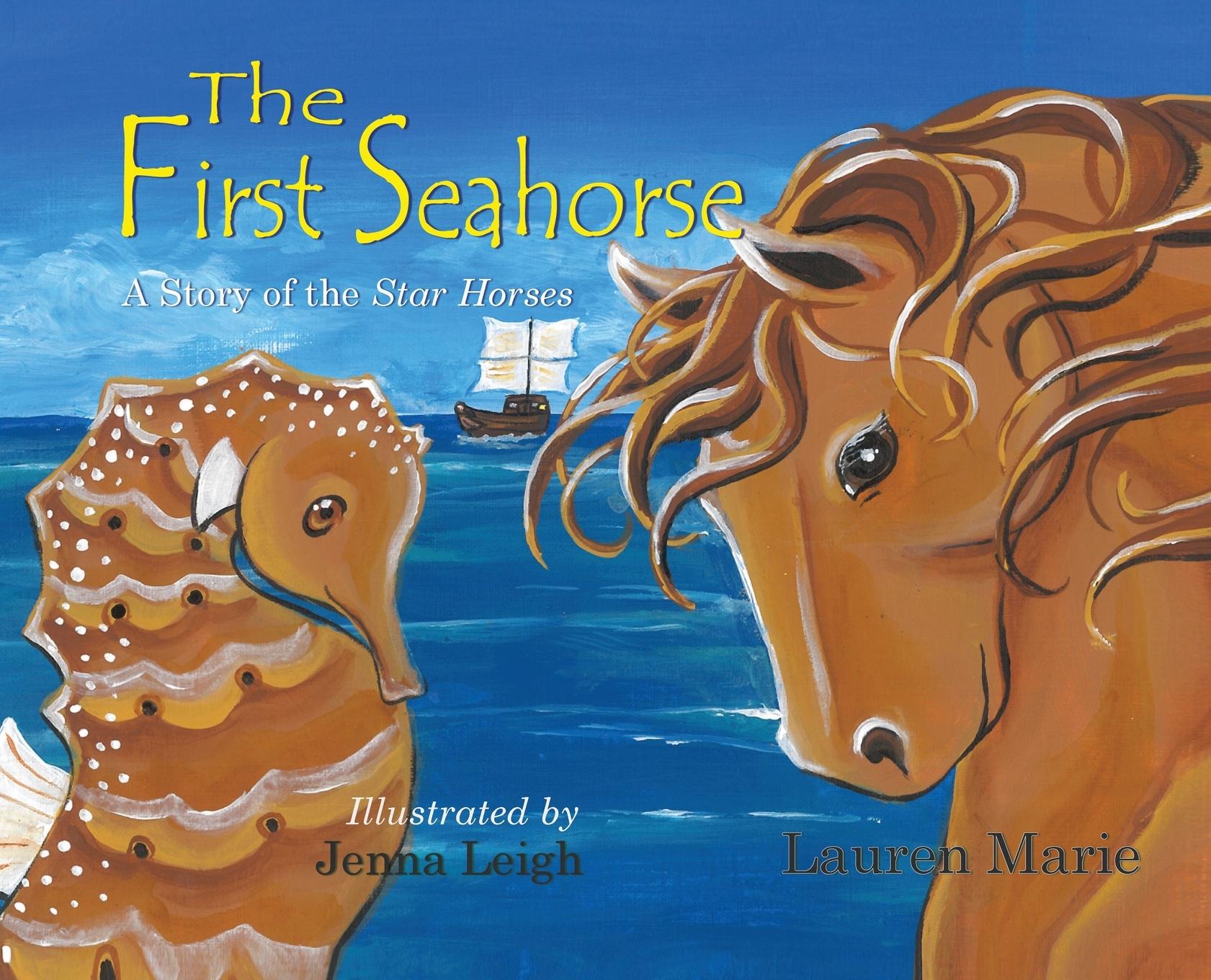 Vorderes Coverbild The First Seahorse: A Story of the Star Horses