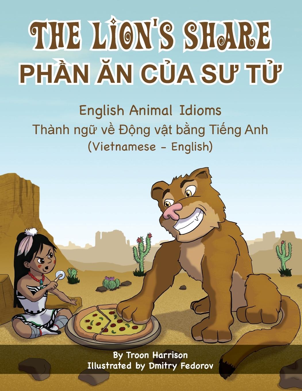 Vorderes Coverbild The Lion's Share - English Animal Idioms (Vietnamese-English)
