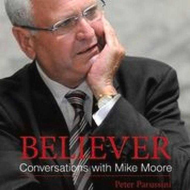 Vorderes Coverbild Believer: Conversations with Mike Moore