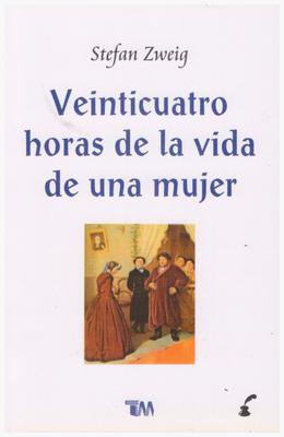 Vorderes Coverbild 24 Horas En La Vida de Una Mujer