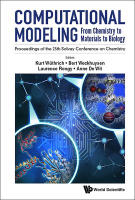Vorderes Coverbild Computational Modeling: From Chemistry to Materials to Biology - Proceedings of the 25th Solvay Conference on Chemistry