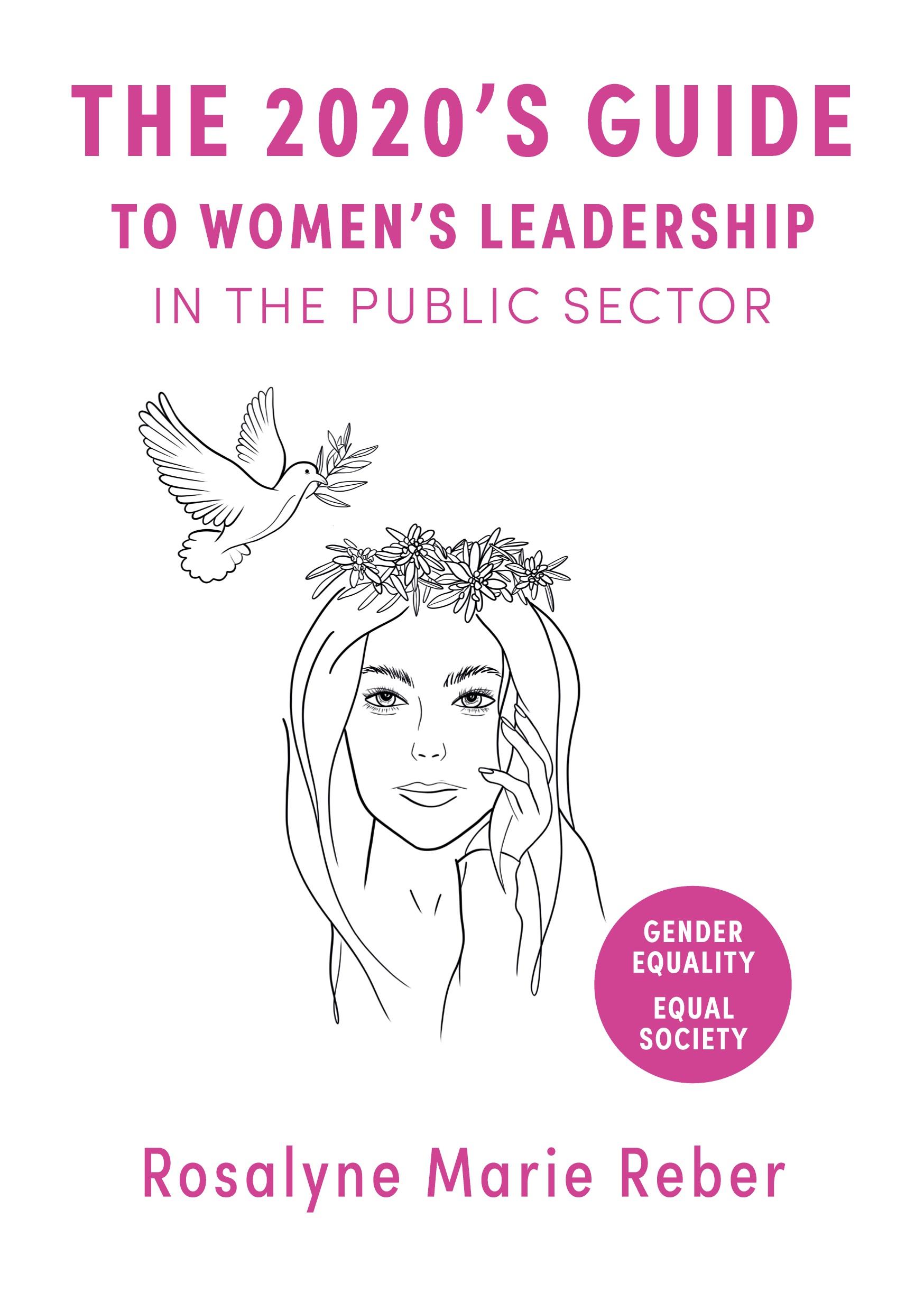 Vorderes Coverbild The 2020's Guide to Women's Leadership in the Public Sector