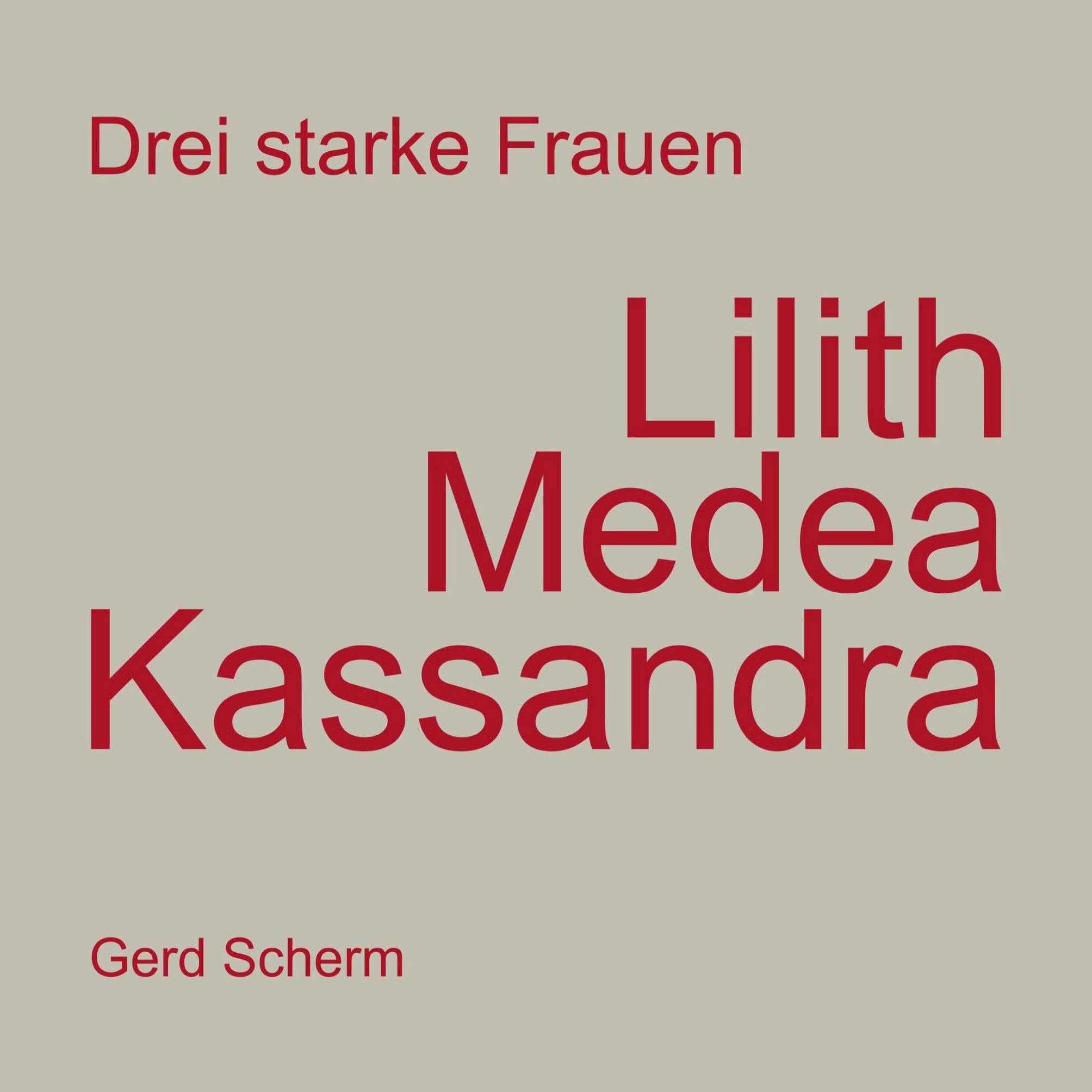 Vorderes Coverbild Drei starke Frauen - Lilith Medea Kassandra