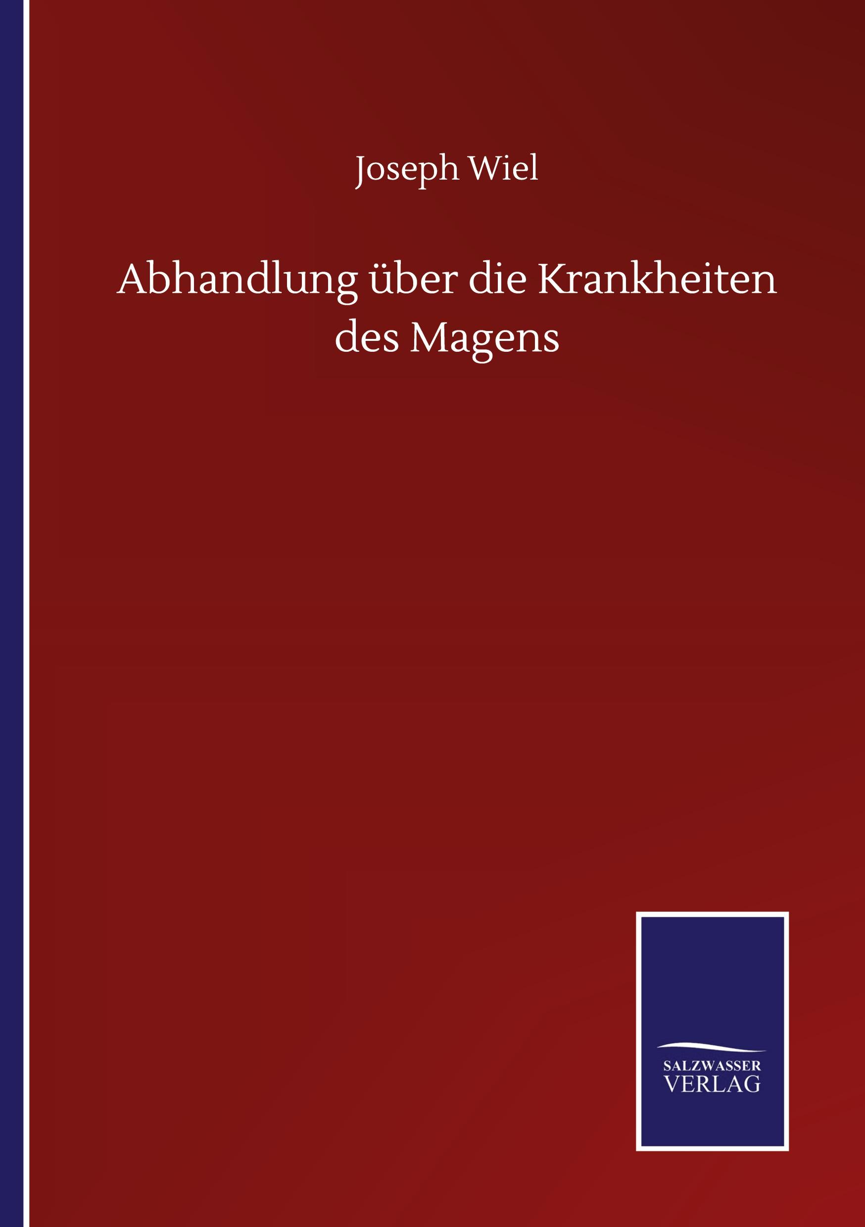 Vorderes Coverbild Abhandlung über die Krankheiten des Magens