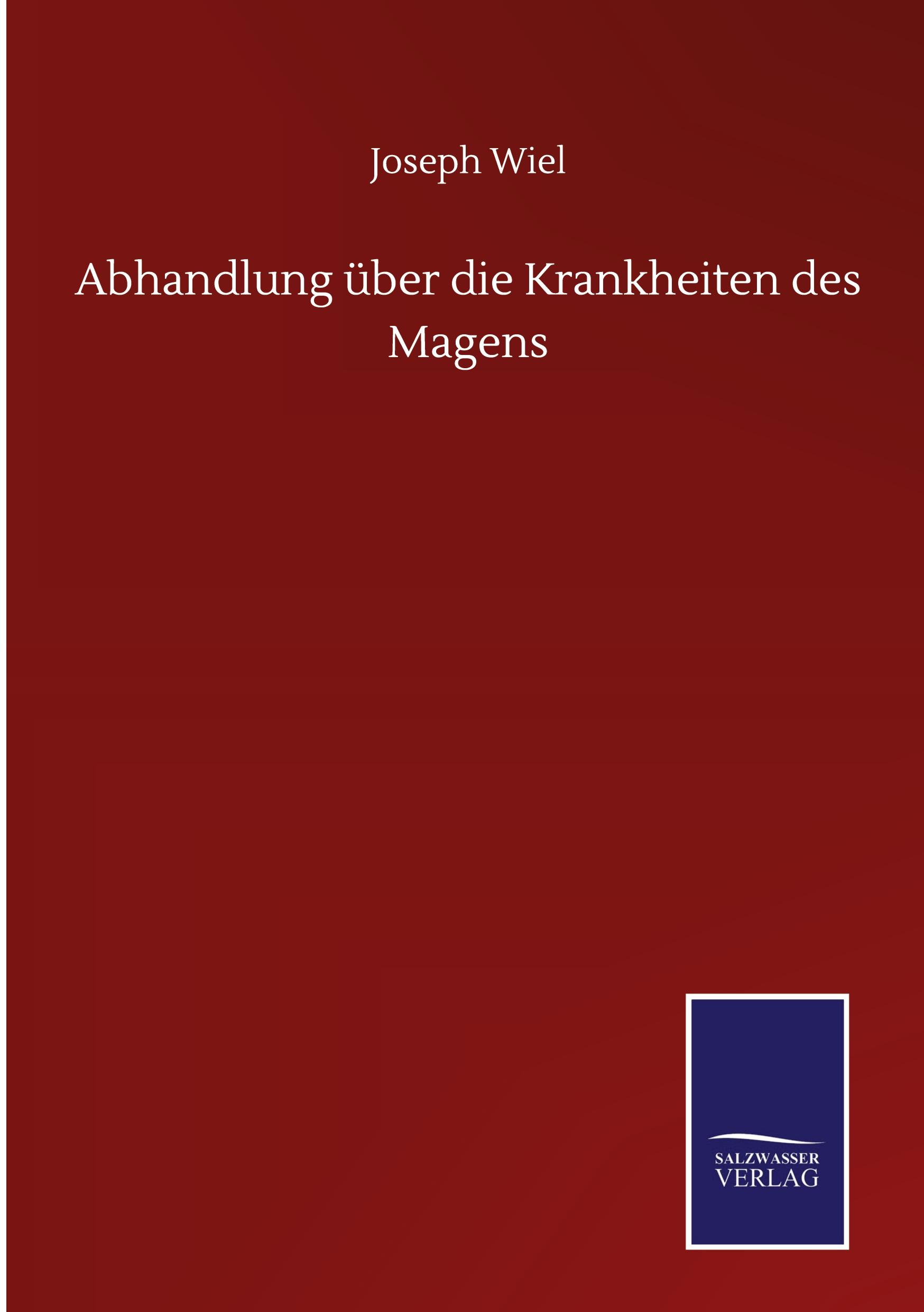 Vorderes Coverbild Abhandlung über die Krankheiten des Magens