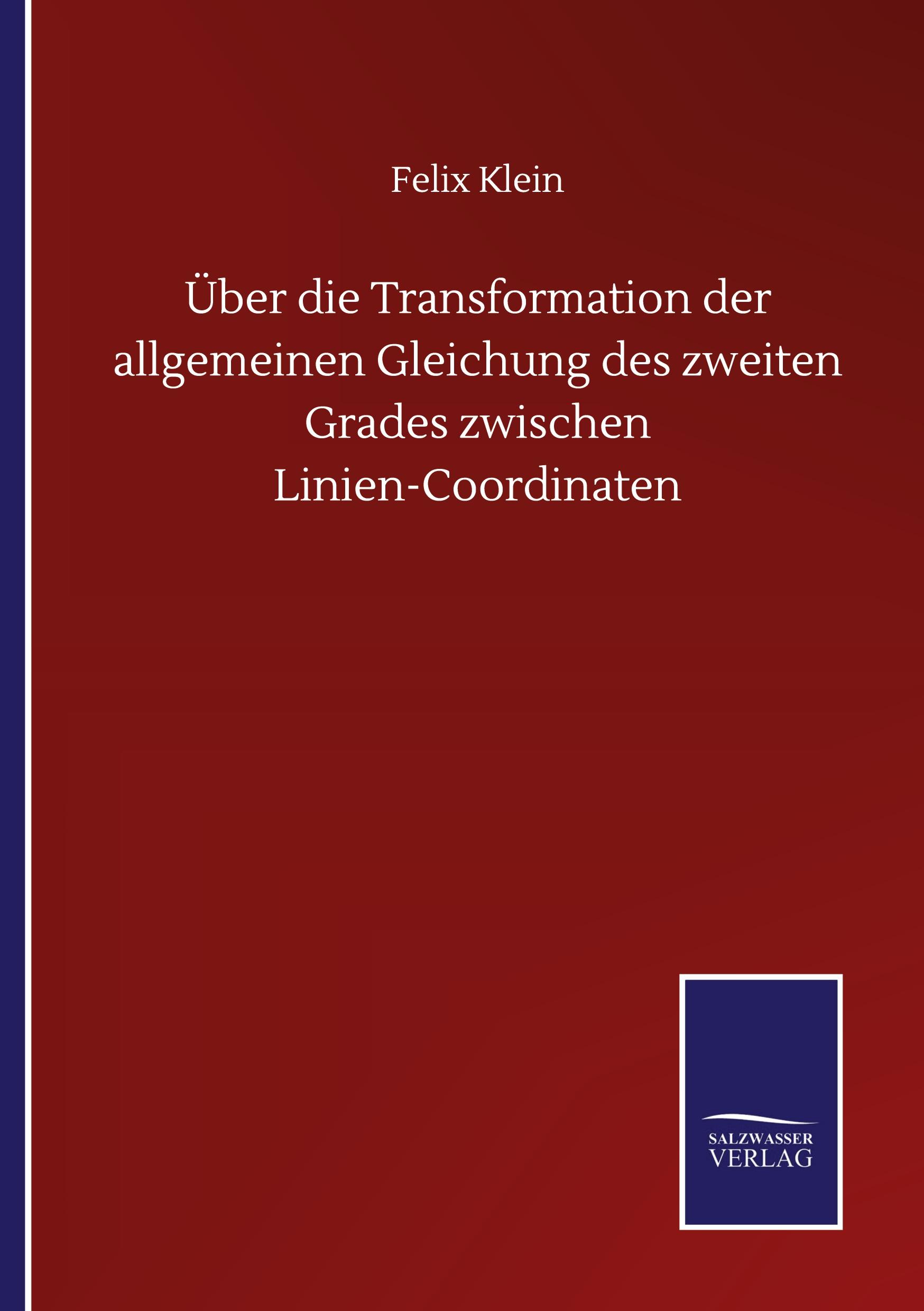 Vorderes Coverbild Über die Transformation der allgemeinen Gleichung des zweiten Grades zwischen Linien-Coordinaten