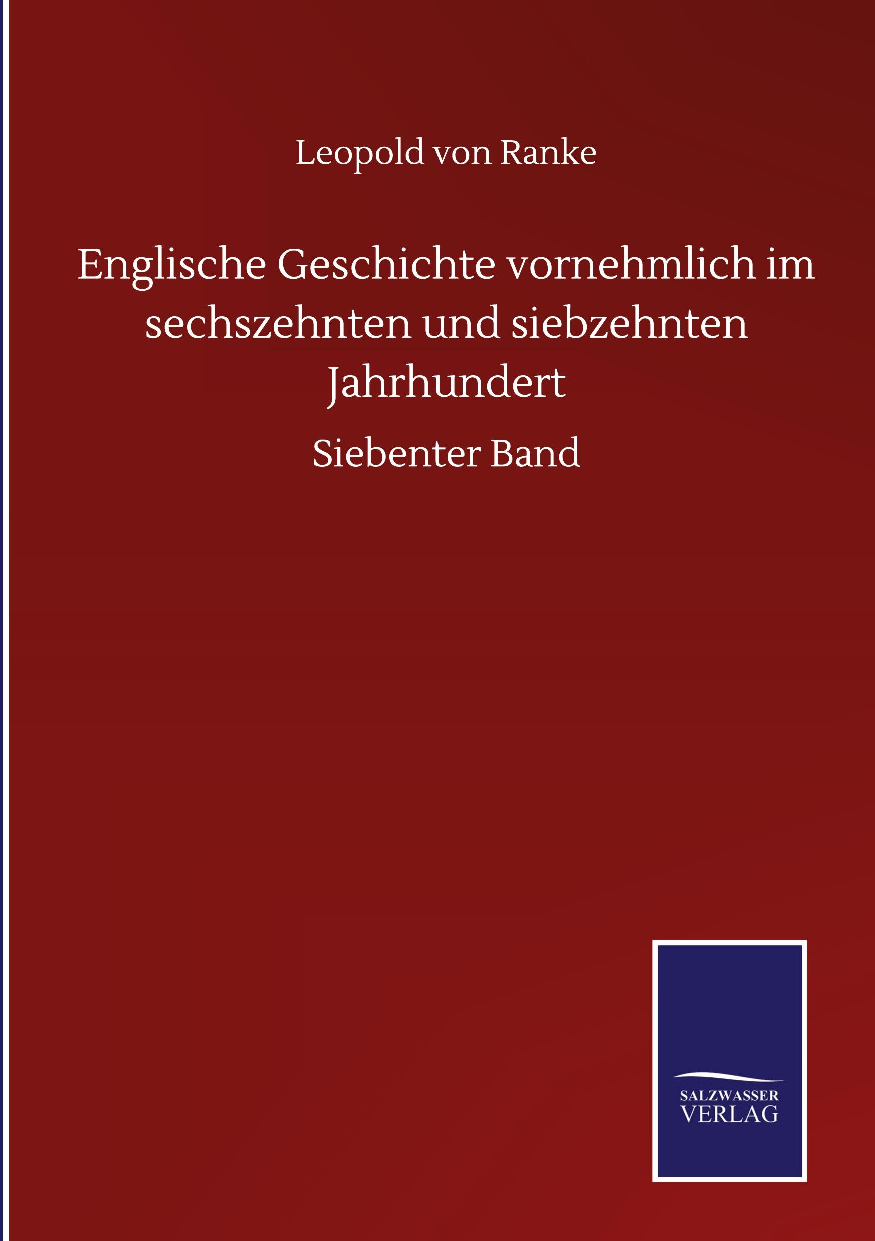 Vorderes Coverbild Englische Geschichte vornehmlich im sechszehnten und siebzehnten Jahrhundert