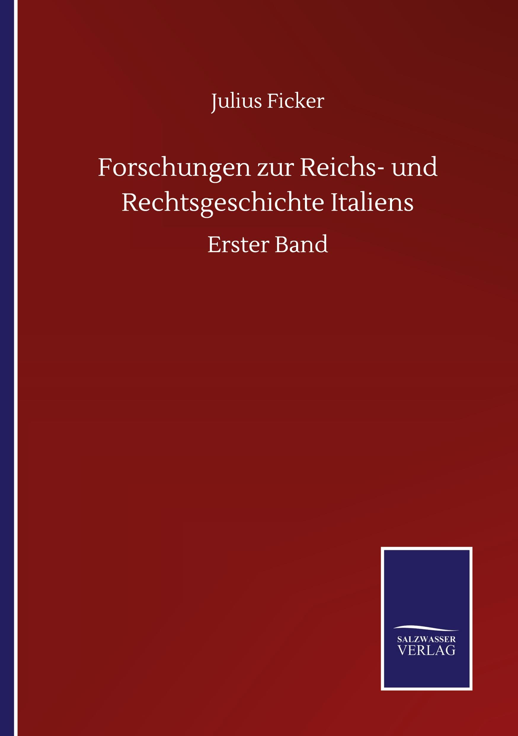 Vorderes Coverbild Forschungen zur Reichs- und Rechtsgeschichte Italiens