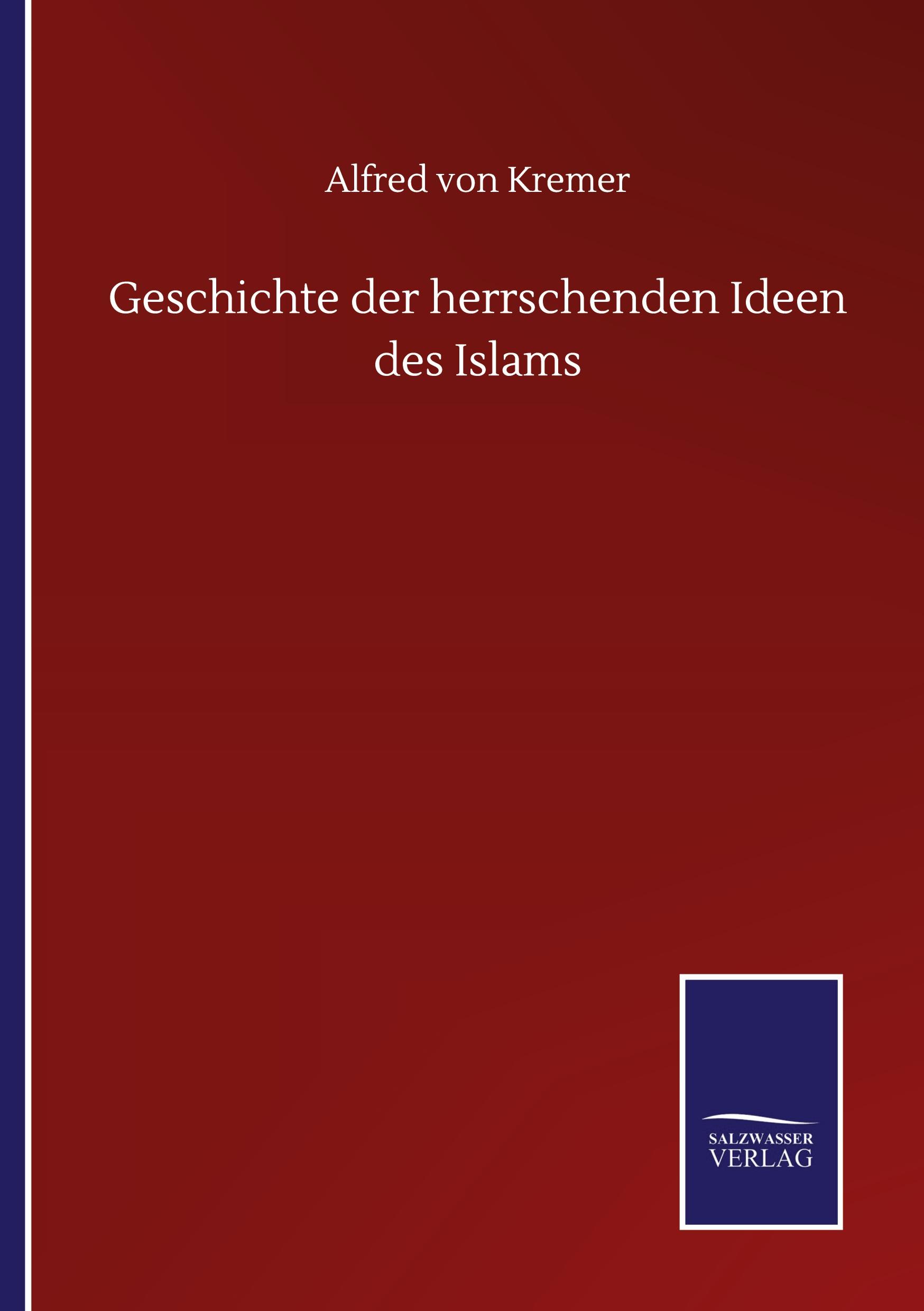 Vorderes Coverbild Geschichte der herrschenden Ideen des Islams