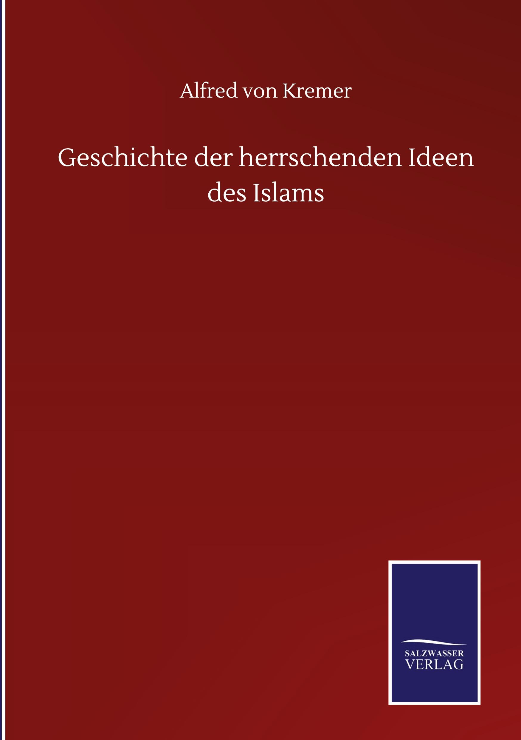 Vorderes Coverbild Geschichte der herrschenden Ideen des Islams