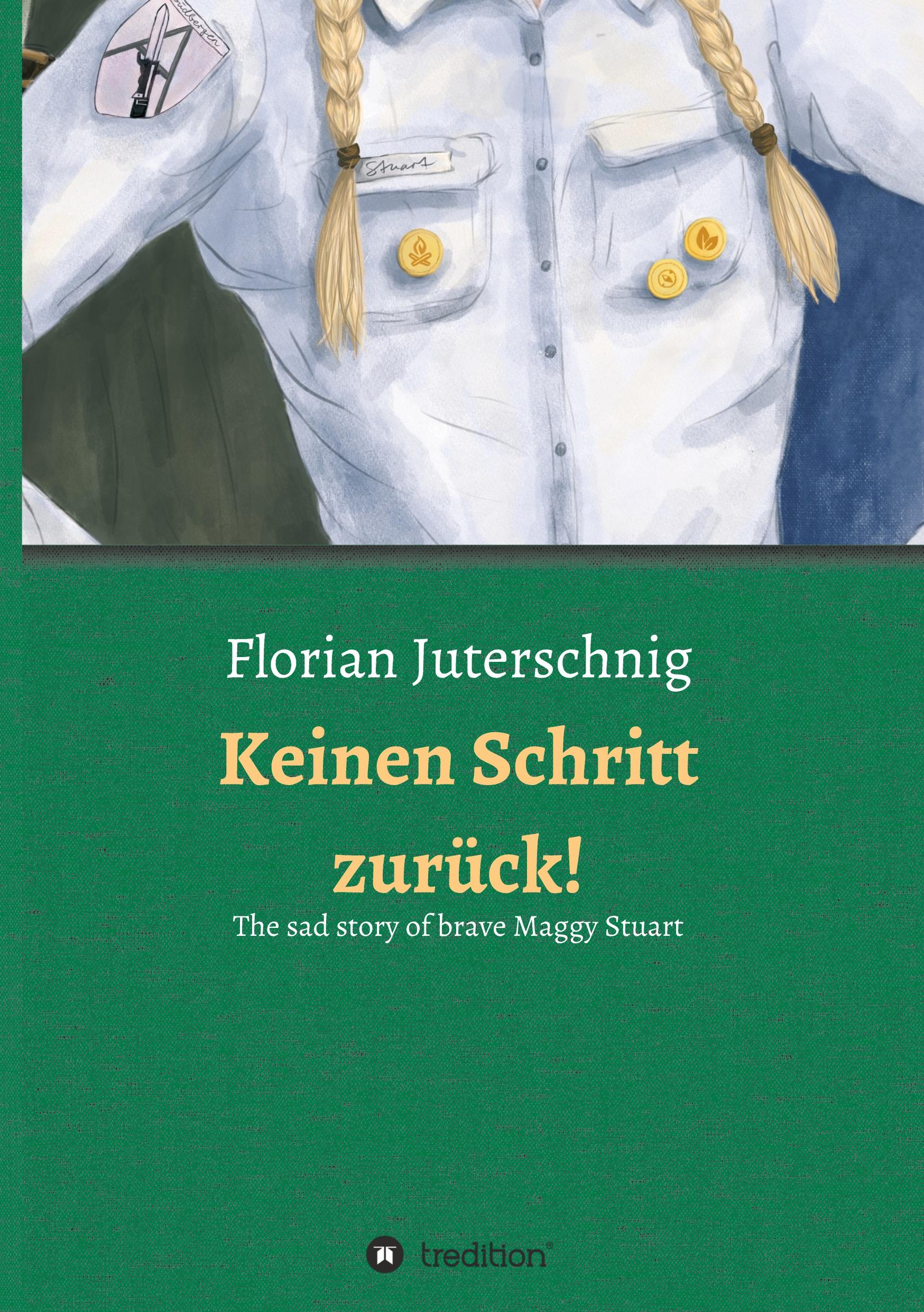 Vorderes Coverbild Keinen Schritt zurück! - The sad story of brave Maggy Stuart