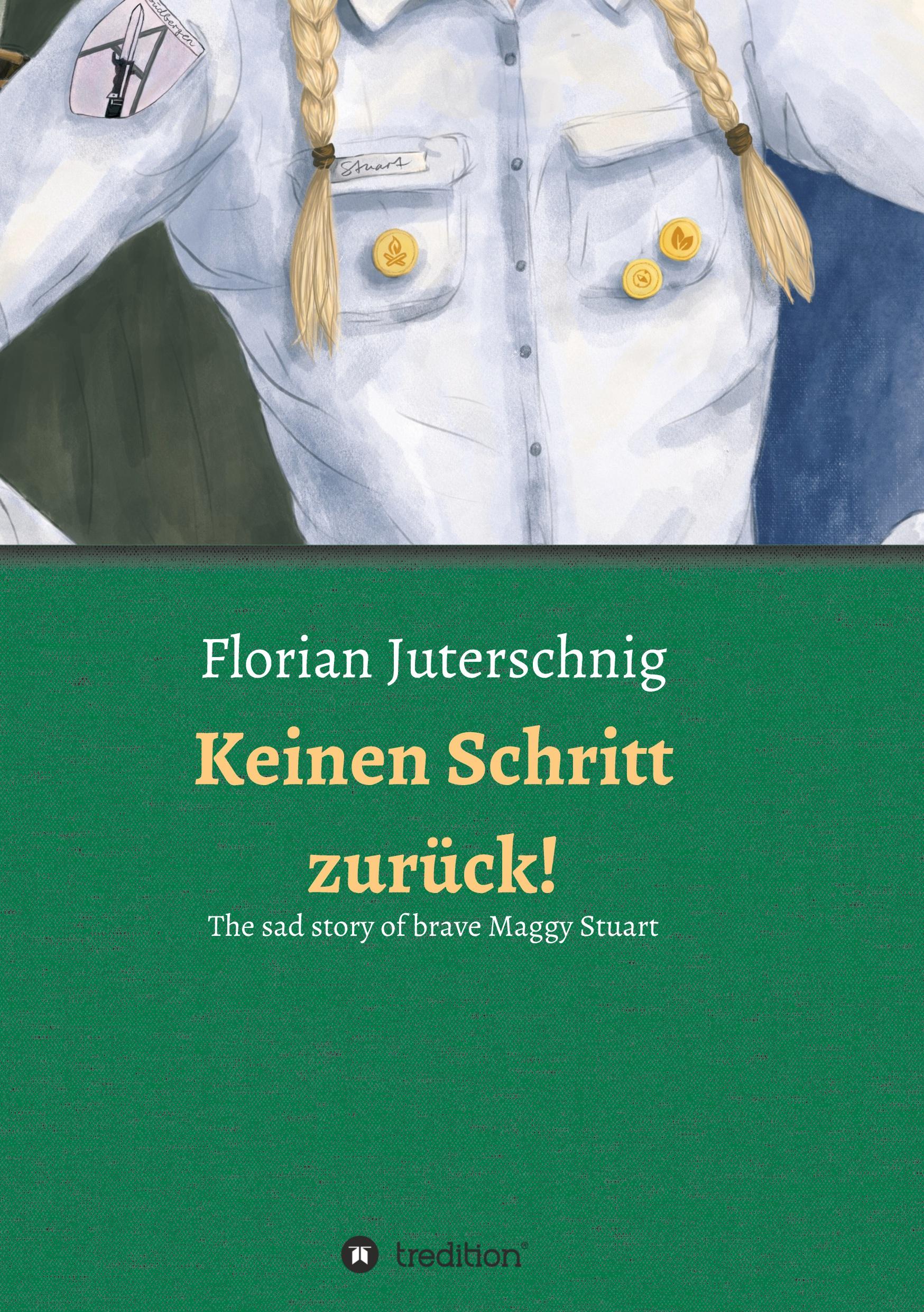 Vorderes Coverbild Keinen Schritt zurück! - The sad story of brave Maggy Stuart