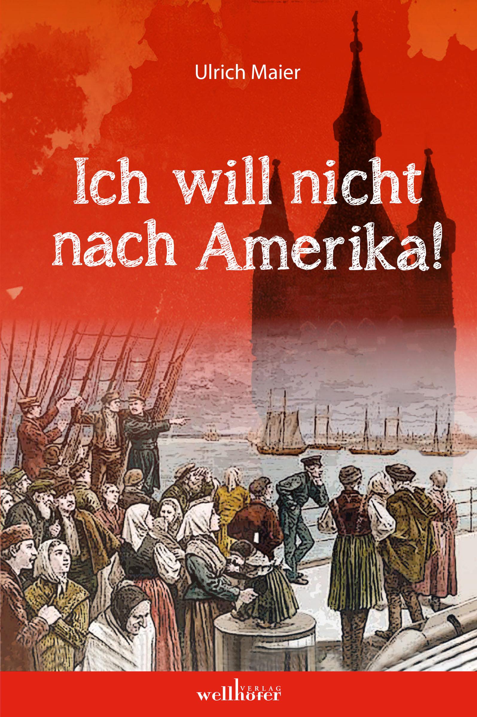 Vorderes Coverbild Ich will nicht nach Amerika