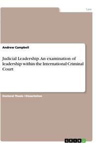 Vorderes Coverbild Judicial Leadership. An examination of leadership within the International Criminal Court