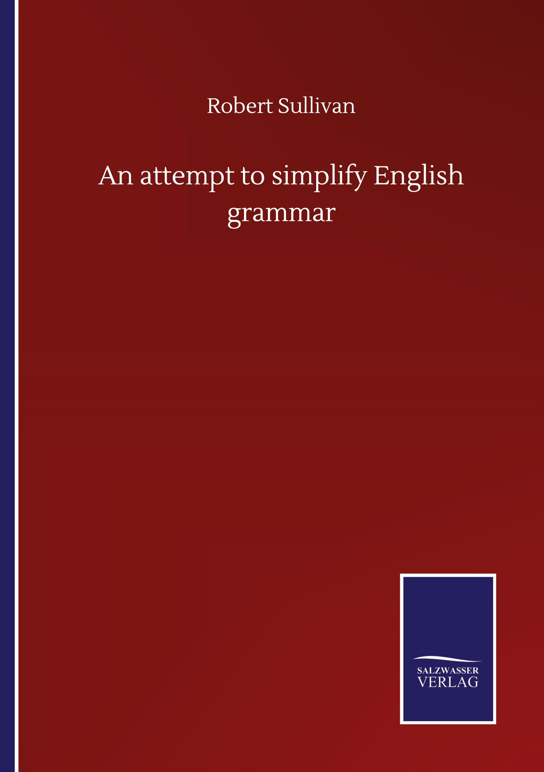 Vorderes Coverbild An attempt to simplify English grammar