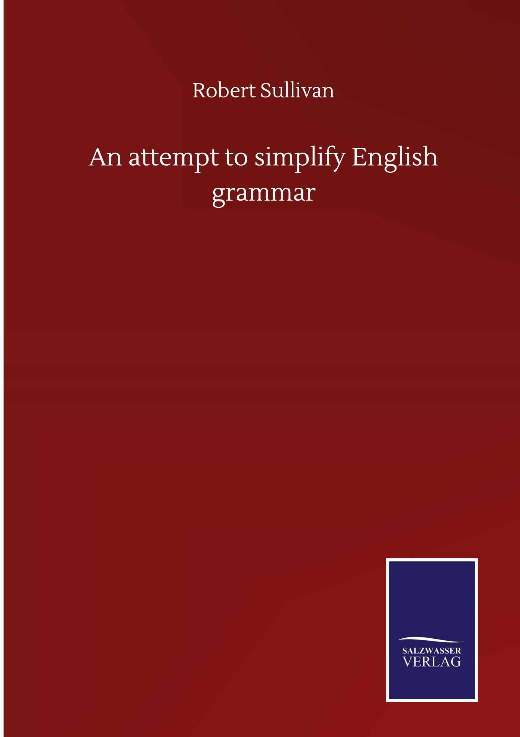 Vorderes Coverbild An attempt to simplify English grammar