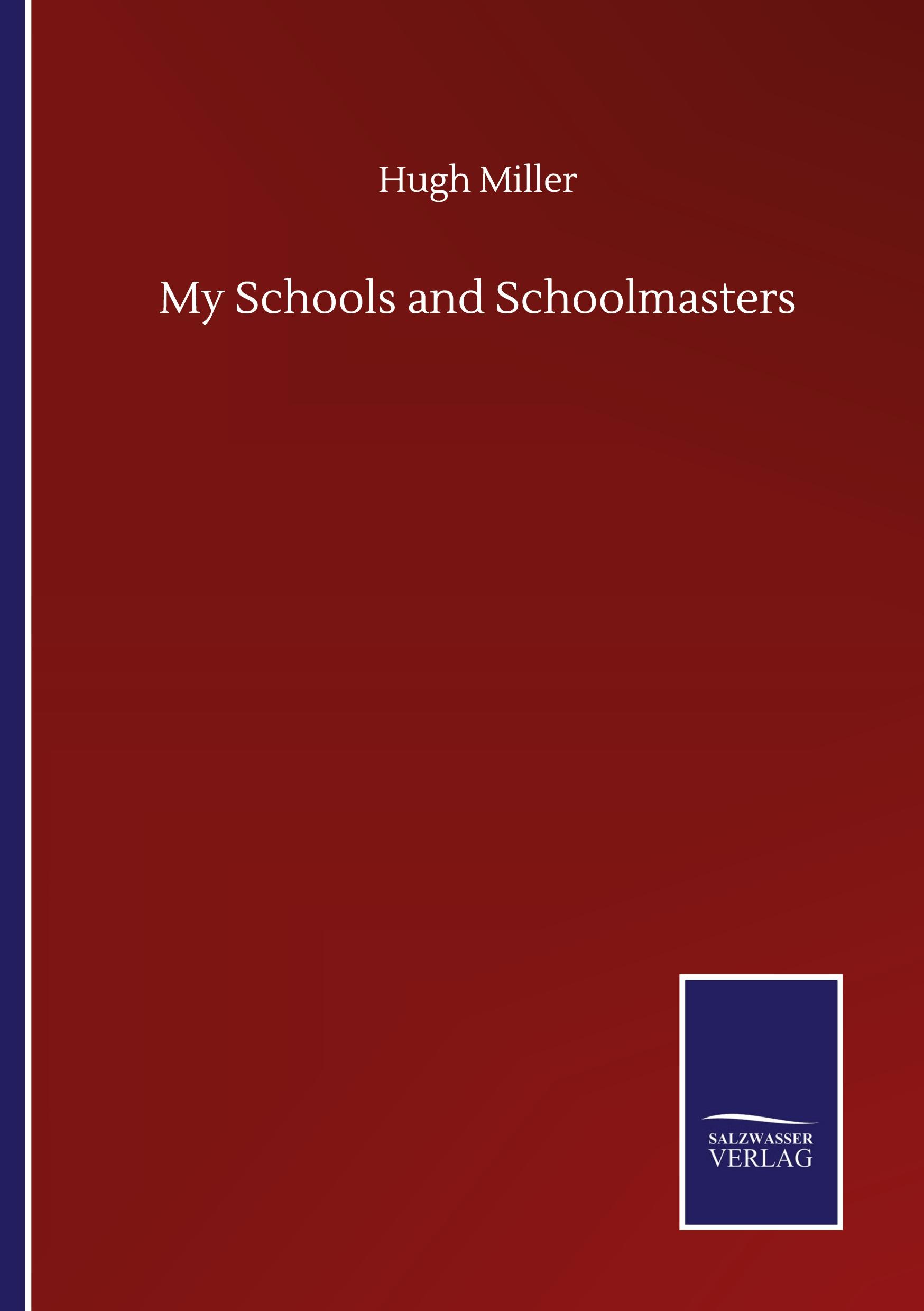 Vorderes Coverbild My Schools and Schoolmasters
