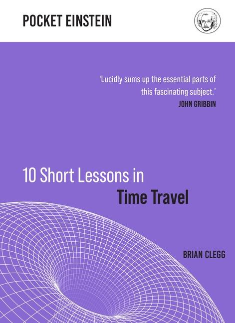 Vorderes Coverbild 10 Short Lessons in Time Travel